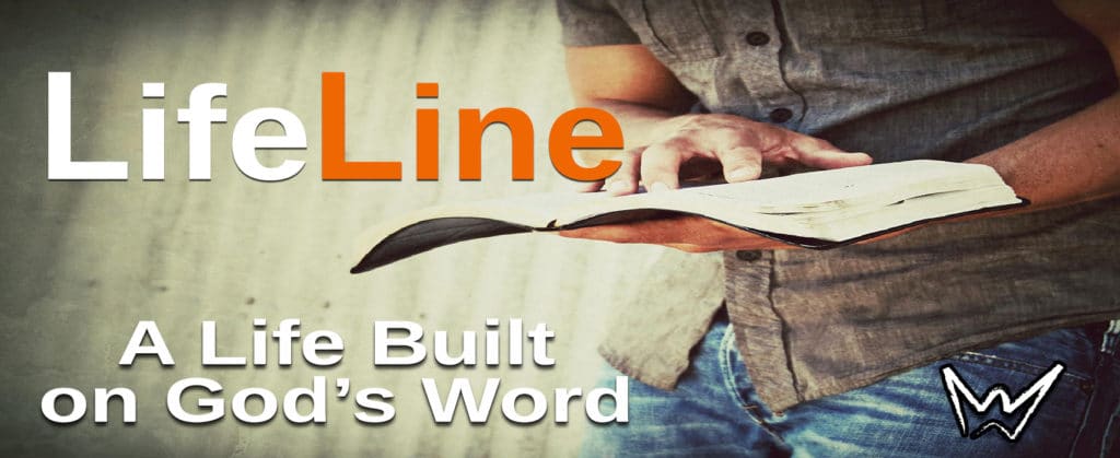 Lifeline - A Life Built on God's Word, Part 2 | Without Limits ...